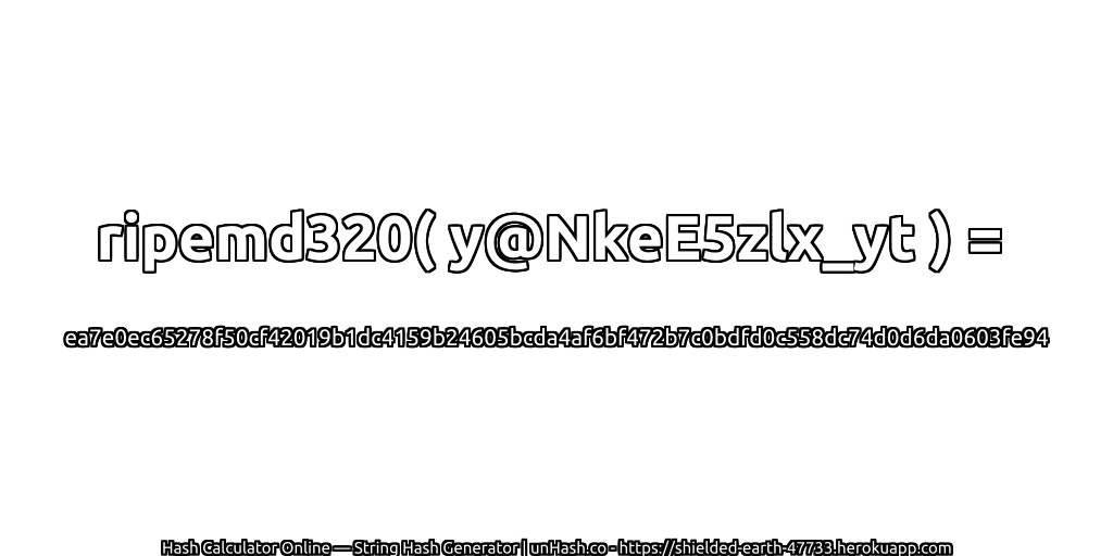 ripemd320( y@NkeE5zlx_yt ) = ea7e0ec65278f50cf42019b1dc4159b24605bcda4af6bf472b7c0bdfd0c558dc74d0d6da0603fe94 | unHash.co