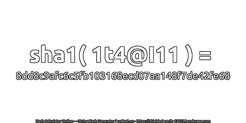 sha1( 1t4@I11 ) = 8dd8c9afc6c5fb103168ecd07aa148f7de42fe68 | unHash.co