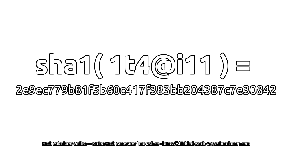 sha1( 1t4@i11 ) = 2e9ec779b81f5b60c417f383bb204387c7e30842 | unHash.co