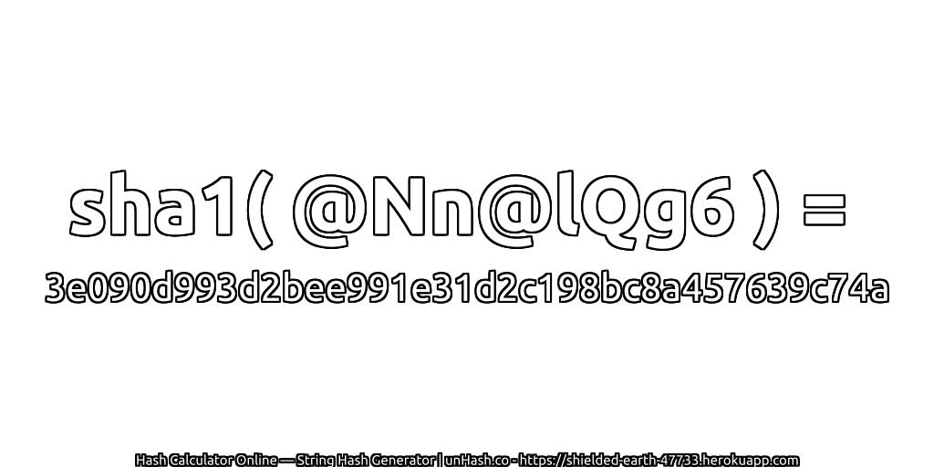 sha1( @Nn@lQg6 ) = 3e090d993d2bee991e31d2c198bc8a457639c74a | unHash.co