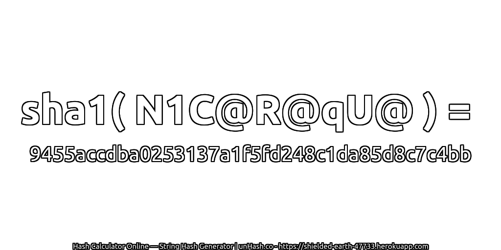 sha1( N1C@R@qU@ ) = 9455accdba0253137a1f5fd248c1da85d8c7c4bb | unHash.co