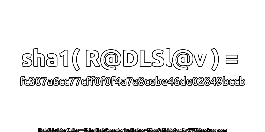 sha1( R@DLSl@v ) = fc307a6cc77cff0f0f4a7a8cebe46de02849bccb | unHash.co