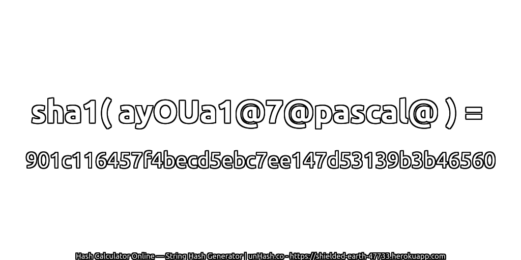 sha1( ayOUa1@7@pascal@ ) = 901c116457f4becd5ebc7ee147d53139b3b46560 | unHash.co