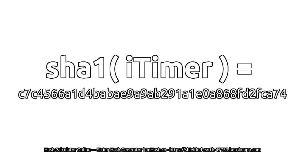 sha1( iTimer ) = c7c4566a1d4babae9a9ab291a1e0a868fd2fca74 | unHash.co