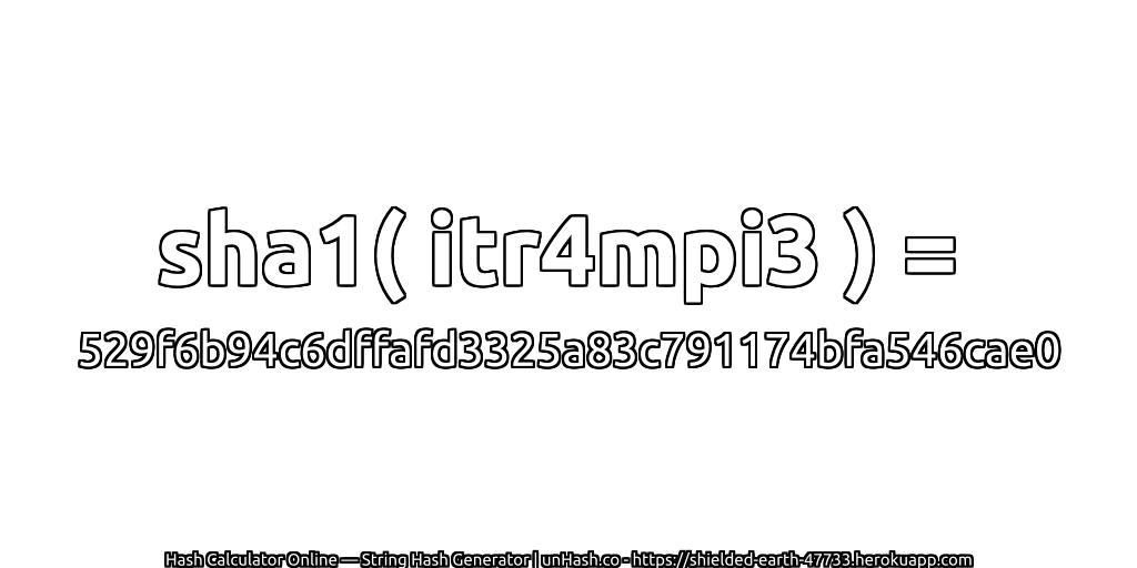 sha1( itr4mpi3 ) = 529f6b94c6dffafd3325a83c791174bfa546cae0 | unHash.co
