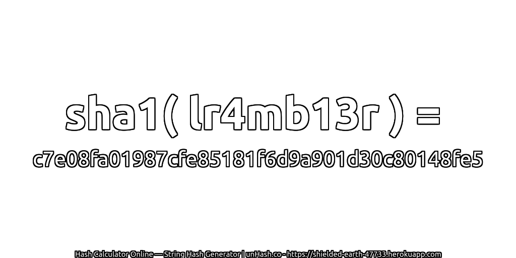 sha1( lr4mb13r ) = c7e08fa01987cfe85181f6d9a901d30c80148fe5 | unHash.co