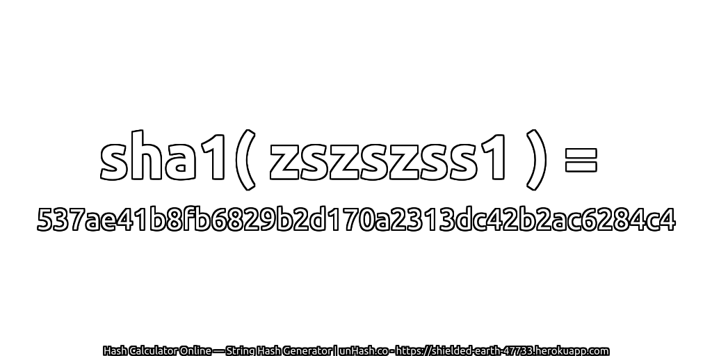 sha1( zszszss1 ) = 537ae41b8fb6829b2d170a2313dc42b2ac6284c4 | unHash.co