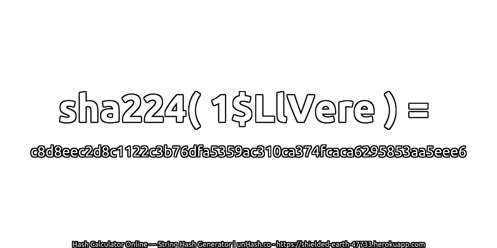 sha224( 1$LlVere ) = c8d8eec2d8c1122c3b76dfa5359ac310ca374fcaca6295853aa5eee6 | unHash.co