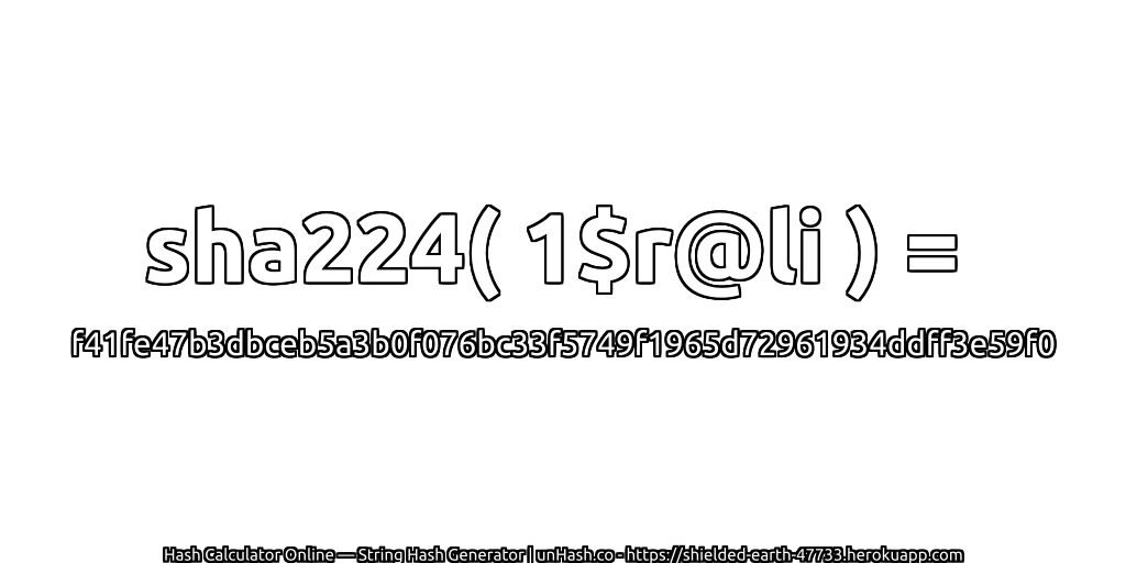 sha224( 1$r@li ) = f41fe47b3dbceb5a3b0f076bc33f5749f1965d72961934ddff3e59f0 | unHash.co