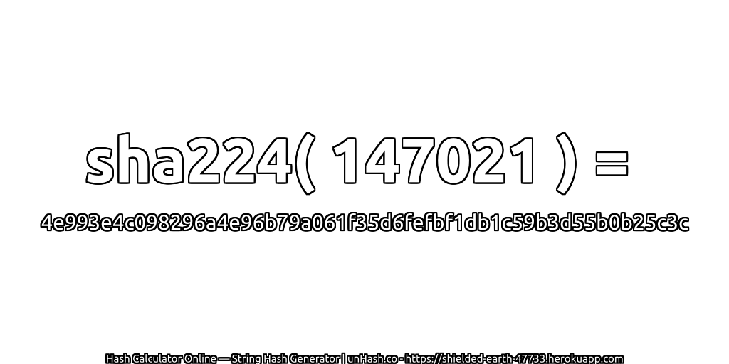 sha224( 147021 ) = 4e993e4c098296a4e96b79a061f35d6fefbf1db1c59b3d55b0b25c3c | unHash.co
