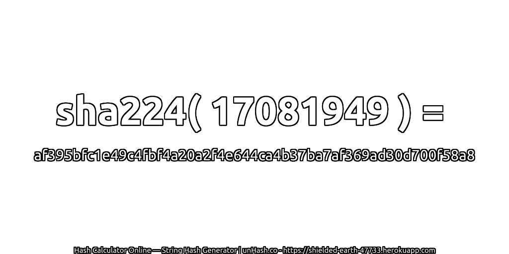 sha224( 17081949 ) = af395bfc1e49c4fbf4a20a2f4e644ca4b37ba7af369ad30d700f58a8 | unHash.co