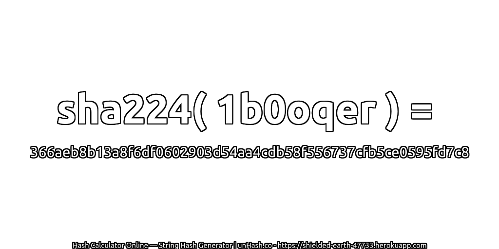 sha224( 1b0oqer ) = 366aeb8b13a8f6df0602903d54aa4cdb58f556737cfb5ce0595fd7c8 | unHash.co