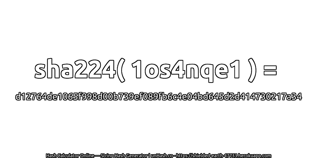 sha224( 1os4nqe1 ) = d12764de1065f998d00b739ef089fb6c4e04bd645d2d414730217a34 | unHash.co
