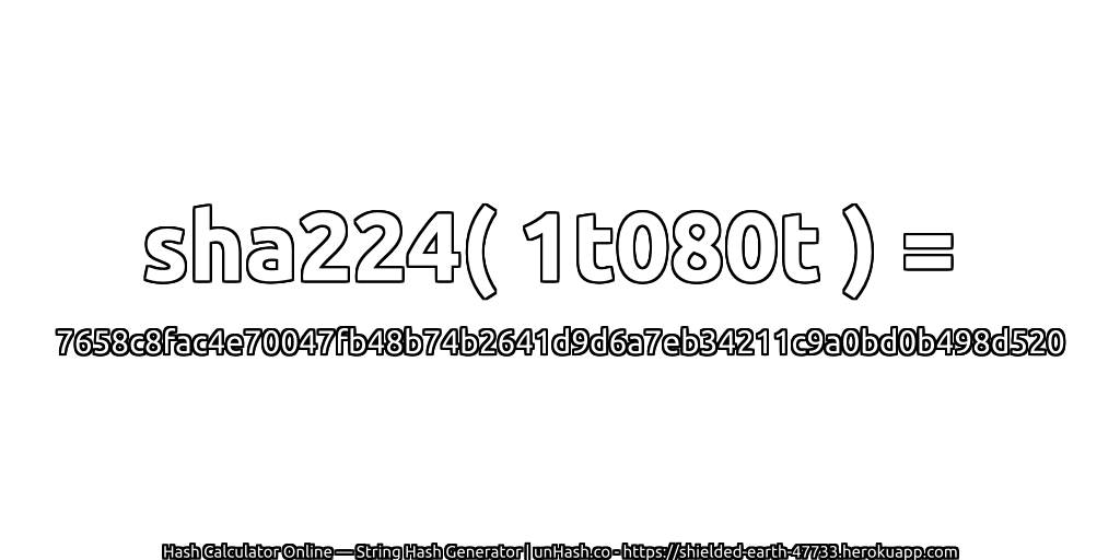 sha224( 1t080t ) = 7658c8fac4e70047fb48b74b2641d9d6a7eb34211c9a0bd0b498d520 | unHash.co