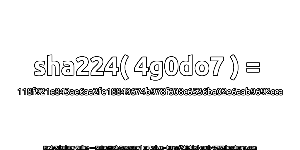 sha224( 4g0do7 ) = 118f921e843ae6aa2fe18849674b978f608c6536ba02e6aab9692cca | unHash.co