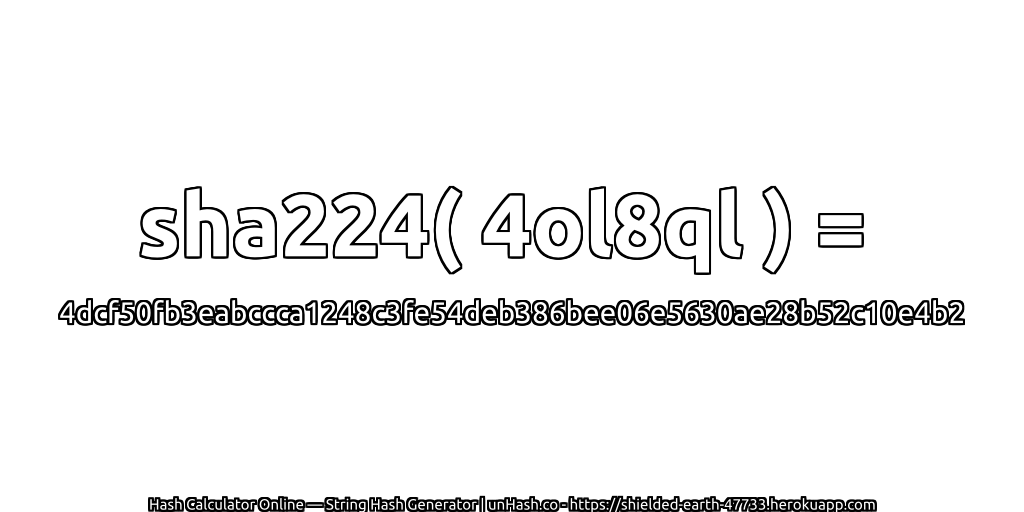 sha224( 4ol8ql ) = 4dcf50fb3eabccca1248c3fe54deb386bee06e5630ae28b52c10e4b2 | unHash.co
