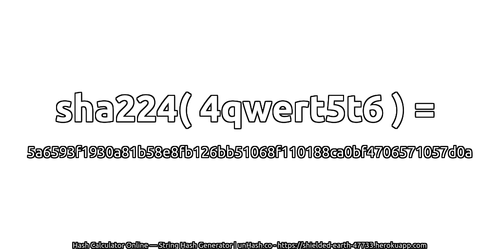 sha224( 4qwert5t6 ) = 5a6593f1930a81b58e8fb126bb51068f110188ca0bf4706571057d0a | unHash.co