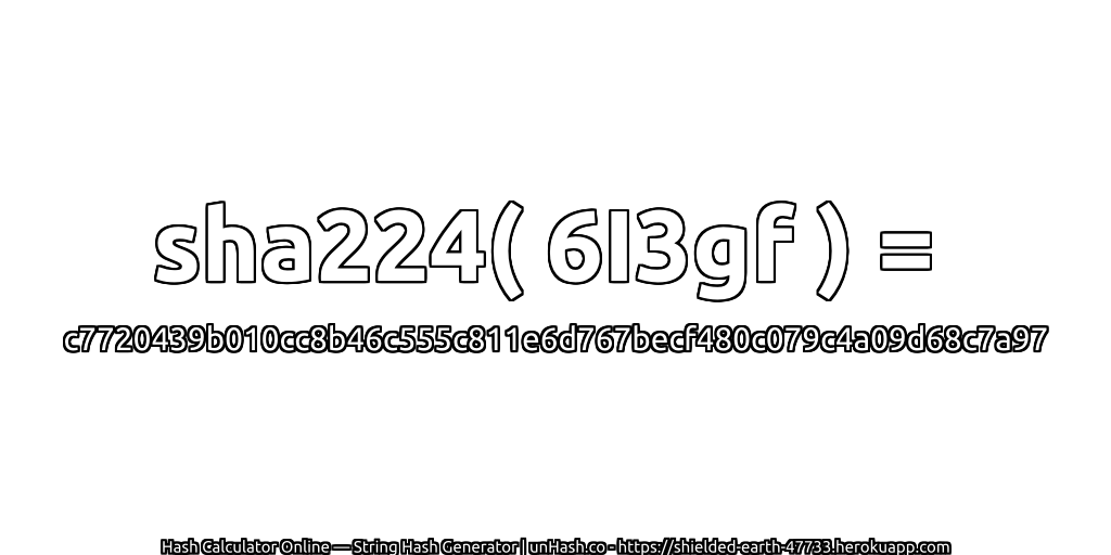 sha224( 6I3gf ) = c7720439b010cc8b46c555c811e6d767becf480c079c4a09d68c7a97 | unHash.co