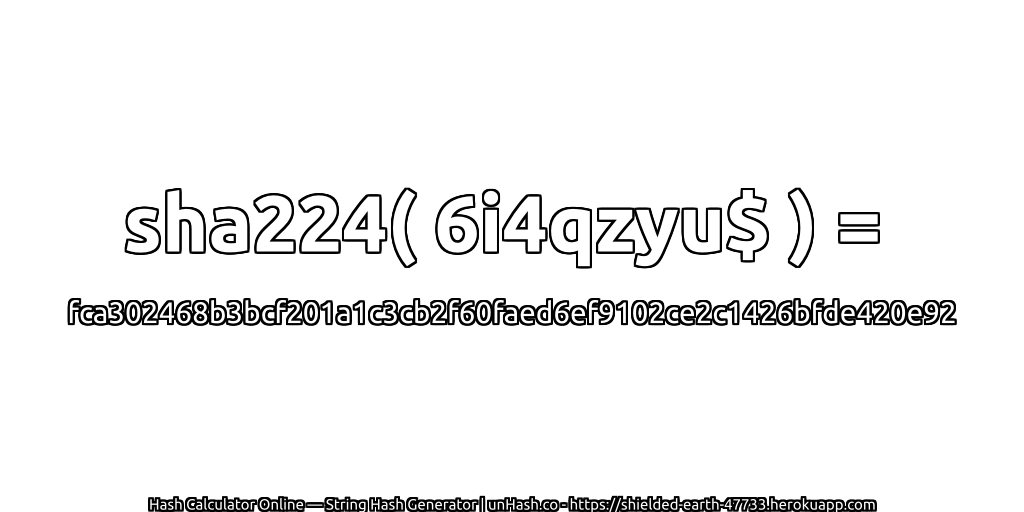 sha224( 6i4qzyu$ ) = fca302468b3bcf201a1c3cb2f60faed6ef9102ce2c1426bfde420e92 | unHash.co