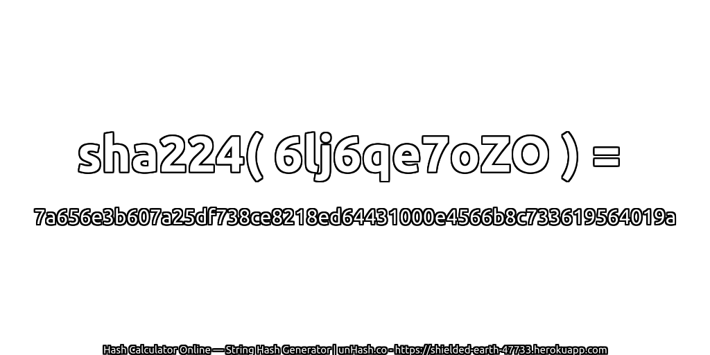 sha224( 6lj6qe7oZO ) = 7a656e3b607a25df738ce8218ed64431000e4566b8c733619564019a | unHash.co