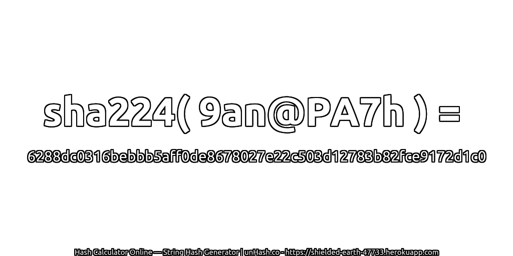 sha224( 9an@PA7h ) = 6288dc0316bebbb5aff0de8678027e22c503d12783b82fce9172d1c0 | unHash.co