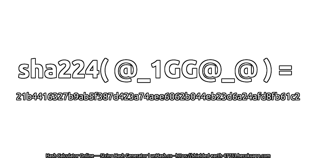 sha224( @_1GG@_@ ) = 21b4416327b9ab5f387d423a74aee6062b044eb23d6a24afd8fb61c2 | unHash.co