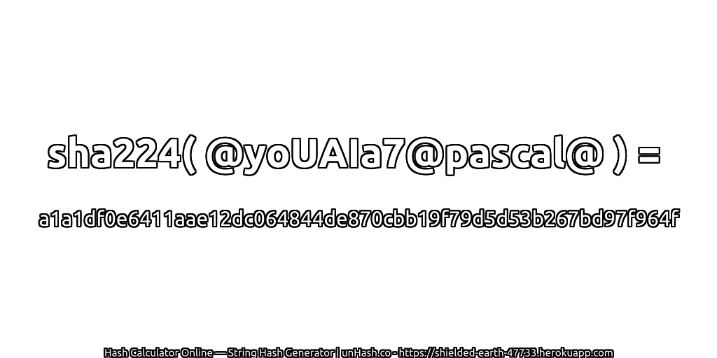 sha224( @yoUAIa7@pascal@ ) = a1a1df0e6411aae12dc064844de870cbb19f79d5d53b267bd97f964f | unHash.co