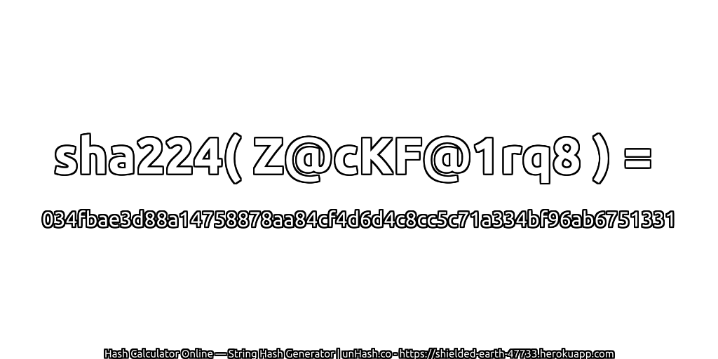 sha224( Z@cKF@1rq8 ) = 034fbae3d88a14758878aa84cf4d6d4c8cc5c71a334bf96ab6751331 | unHash.co