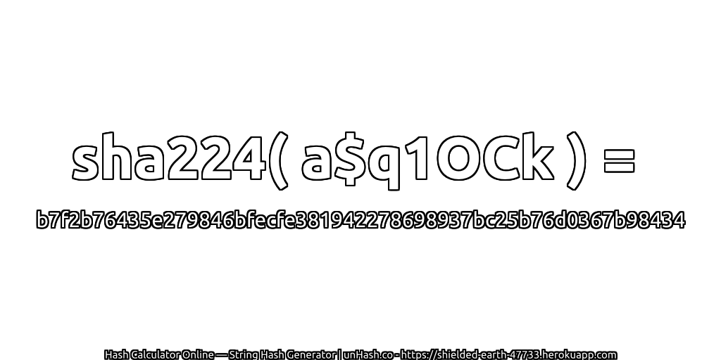 sha224( a$q1OCk ) = b7f2b76435e279846bfecfe381942278698937bc25b76d0367b98434 | unHash.co