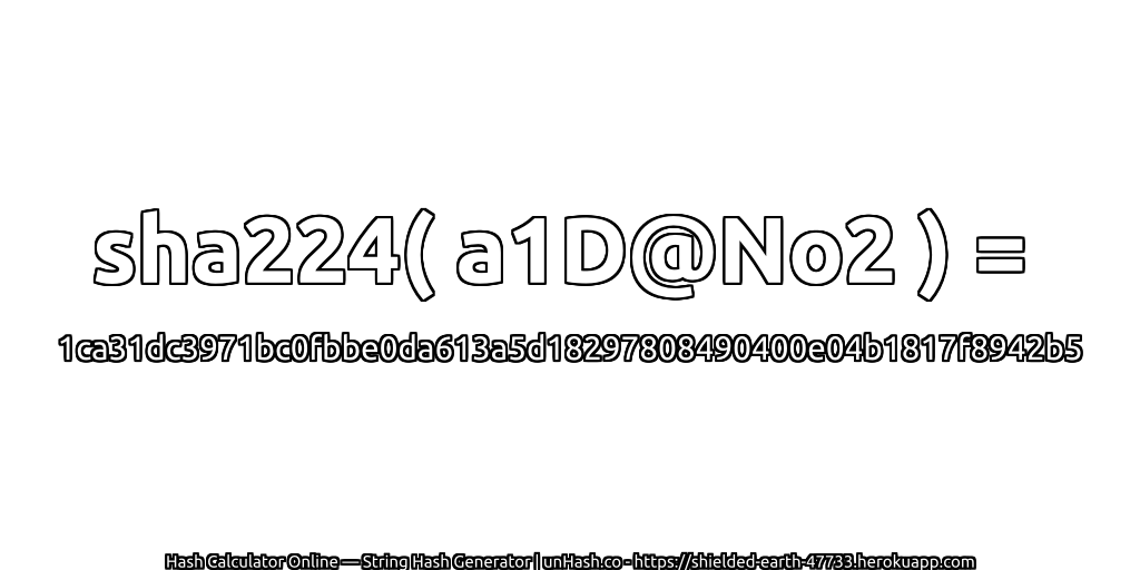 sha224( a1D@No2 ) = 1ca31dc3971bc0fbbe0da613a5d18297808490400e04b1817f8942b5 | unHash.co
