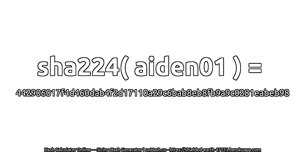 sha224( aiden01 ) = 442906017f4d460dab4f2d17110a29c6bab8eb8fb9a9c0281eabeb98 | unHash.co