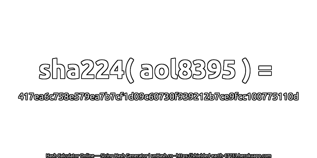 sha224( aol8395 ) = 417ea6c758e579ea7b7cf1d09c60730f939212b7ce9fcc100775110d | unHash.co