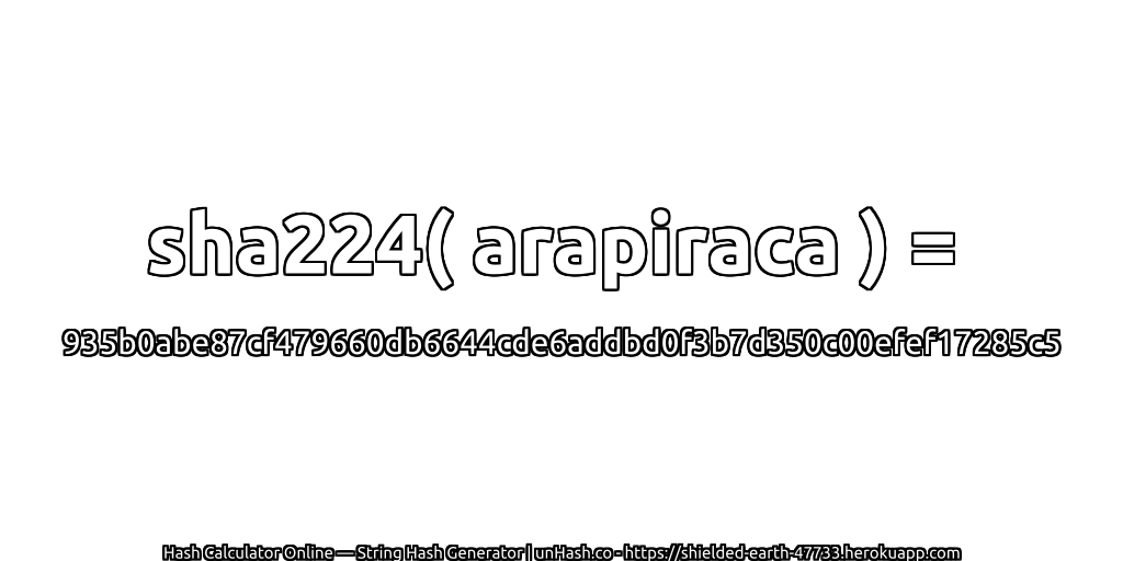 sha224( arapiraca ) = 935b0abe87cf479660db6644cde6addbd0f3b7d350c00efef17285c5 | unHash.co