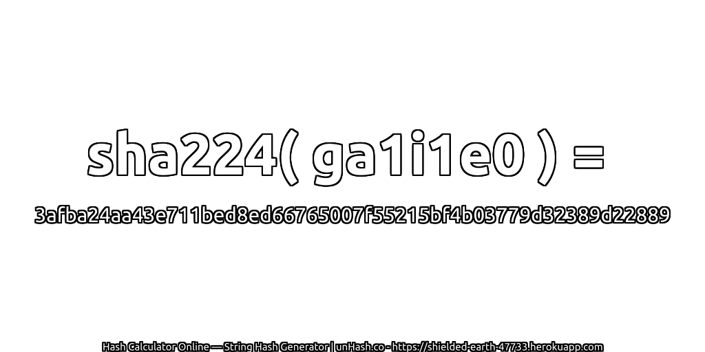 sha224( ga1i1e0 ) = 3afba24aa43e711bed8ed66765007f55215bf4b03779d32389d22889 | unHash.co