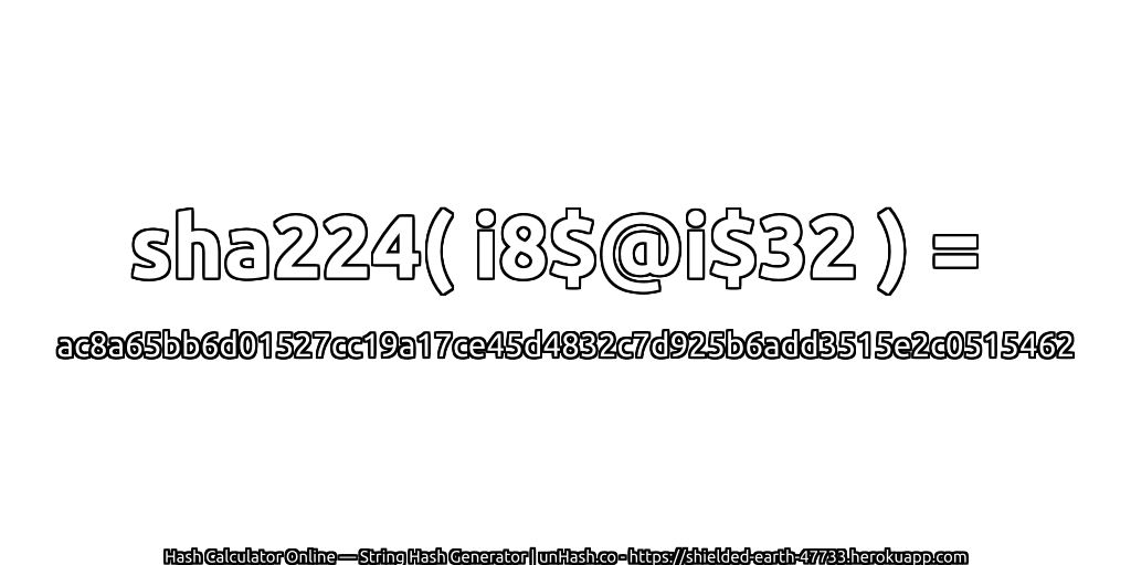sha224( i8$@i$32 ) = ac8a65bb6d01527cc19a17ce45d4832c7d925b6add3515e2c0515462 | unHash.co