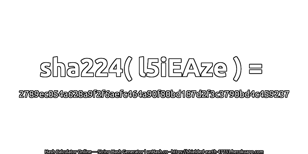 sha224( l5iEAze ) = 2789ec054a628a9f2f6aefc464a90f80bd187d2f3c3790bd4c459237 | unHash.co
