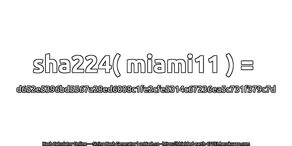sha224( miami11 ) = d652e5396bd5567a28ed6008c1fe2cfe5314c67236ea5c731f379c7d | unHash.co