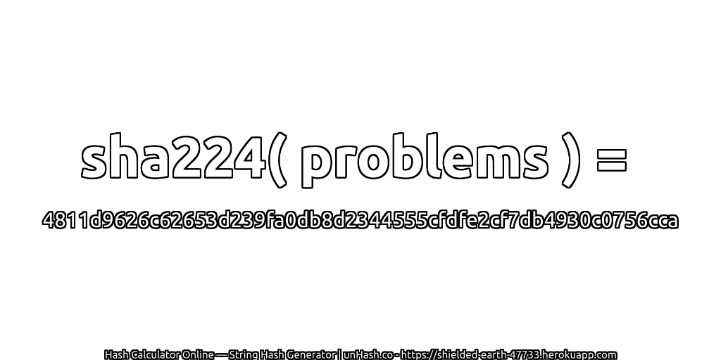 sha224( problems ) = 4811d9626c62653d239fa0db8d2344555cfdfe2cf7db4930c0756cca | unHash.co