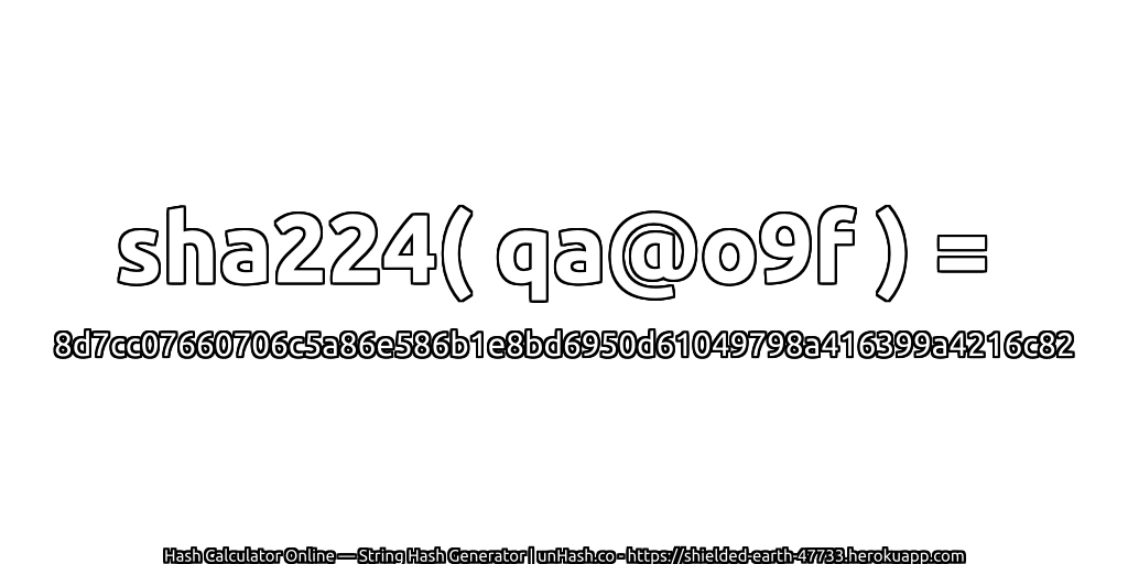 sha224( qa@o9f ) = 8d7cc07660706c5a86e586b1e8bd6950d61049798a416399a4216c82 | unHash.co