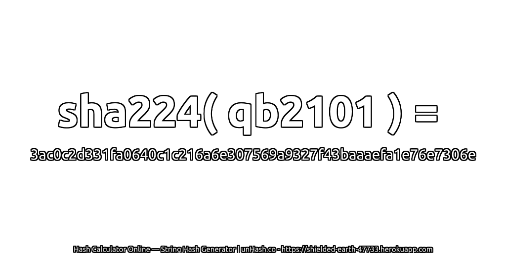 sha224( qb2101 ) = 3ac0c2d331fa0640c1c216a6e307569a9327f43baaaefa1e76e7306e | unHash.co