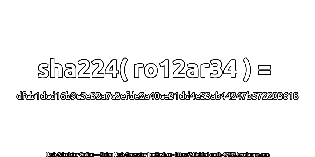 sha224( ro12ar34 ) = dfcb1dcd16b9c5e32a7c2efde2a40ce31dd4e33ab44247b572203618 | unHash.co