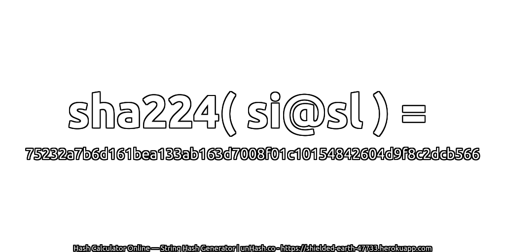 sha224( si@sl ) = 75232a7b6d161bea133ab163d7008f01c10154842604d9f8c2dcb566 | unHash.co