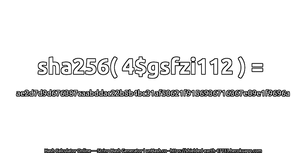 sha256( 4$gsfzi112 ) = ae2d7d9d676387caabddac22b5b4bc31af50621f9156936716367e09e1f9696a | unHash.co