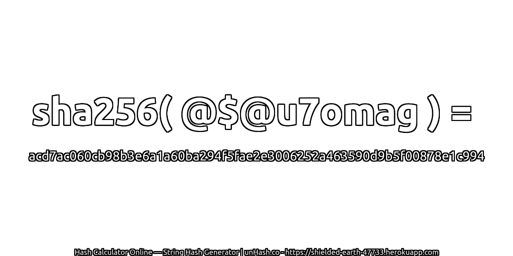sha256( @$@u7omag ) = acd7ac060cb98b3e6a1a60ba294f5fae2e3006252a463590d9b5f00878e1c994 | unHash.co