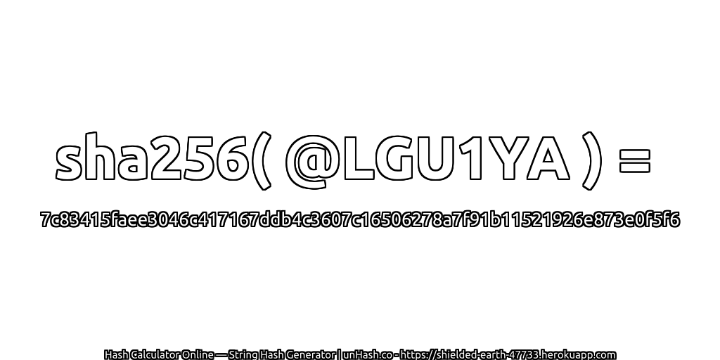 sha256( @LGU1YA ) = 7c83415faee3046c417167ddb4c3607c16506278a7f91b11521926e873e0f5f6 | unHash.co