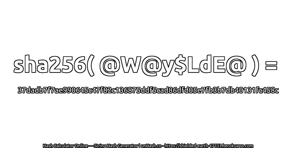 sha256( @W@y$LdE@ ) = 37dadb7f7ae990645c47f82c136875ddf5cad86dfd05e7fb3b7db40131fc458c | unHash.co