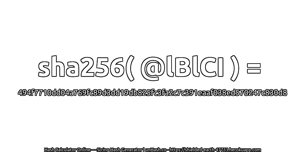 sha256( @lBlCI ) = 494f7710dd04a769fc89d3dd19db825fc3fa2c7c391eaaf038ed570247c830d8 | unHash.co