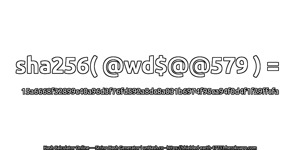 sha256( @wd$@@579 ) = 15a6668f32899c40a96d3f76fd592a8dc8a031b6974f95ca94f0d4f1f29ffcfa | unHash.co