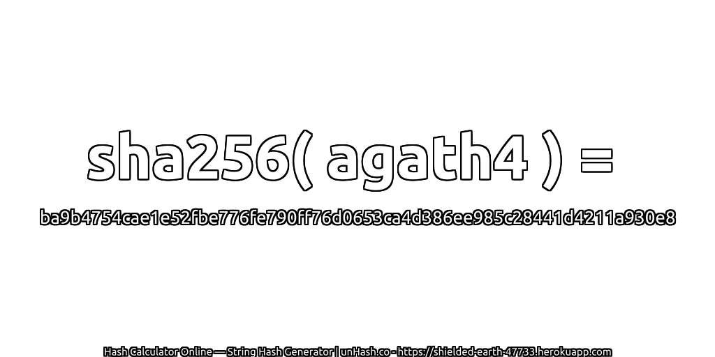 sha256( agath4 ) = ba9b4754cae1e52fbe776fe790ff76d0653ca4d386ee985c28441d4211a930e8 | unHash.co
