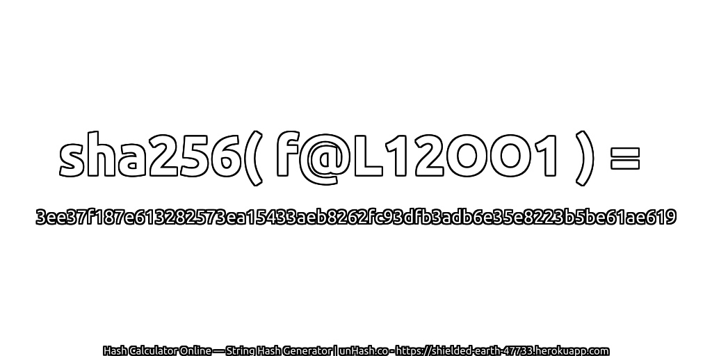 sha256( f@L12OO1 ) = 3ee37f187e613282573ea15433aeb8262fc93dfb3adb6e35e8223b5be61ae619 | unHash.co